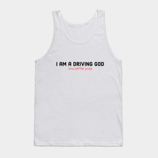 Driving god Tank Top